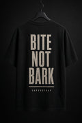 Bite Not Bark