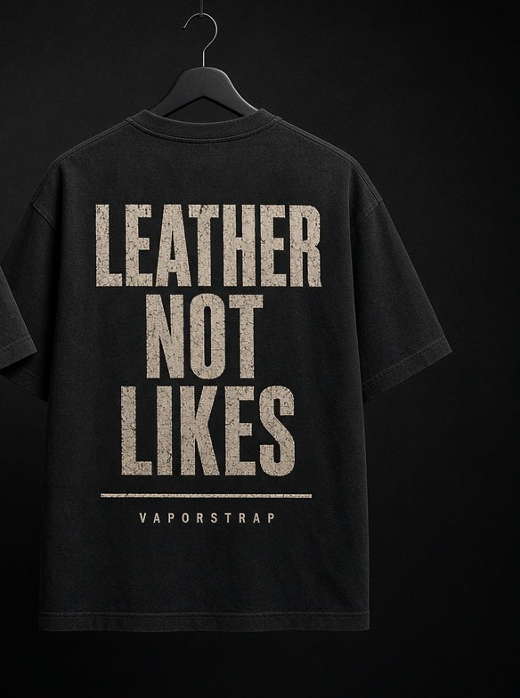 Leather Not Likes – black heavyweight graphic t-shirt, back print