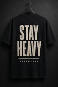 Stay Heavy