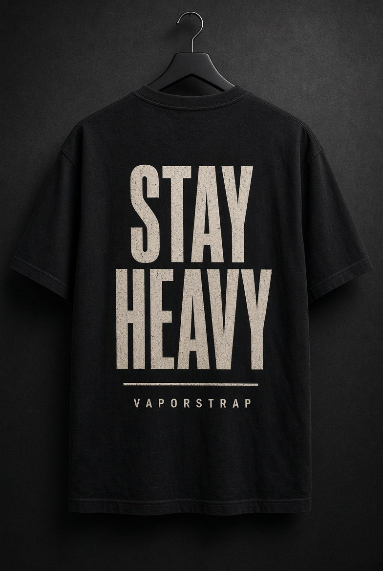 Stay Heavy