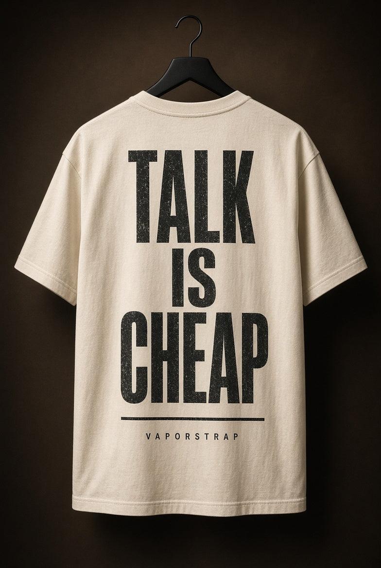 Talk Is Cheap